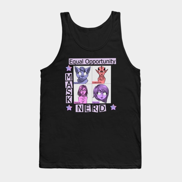 Equal Opportunity Masknerd Tank Top by FloraSkeleChan